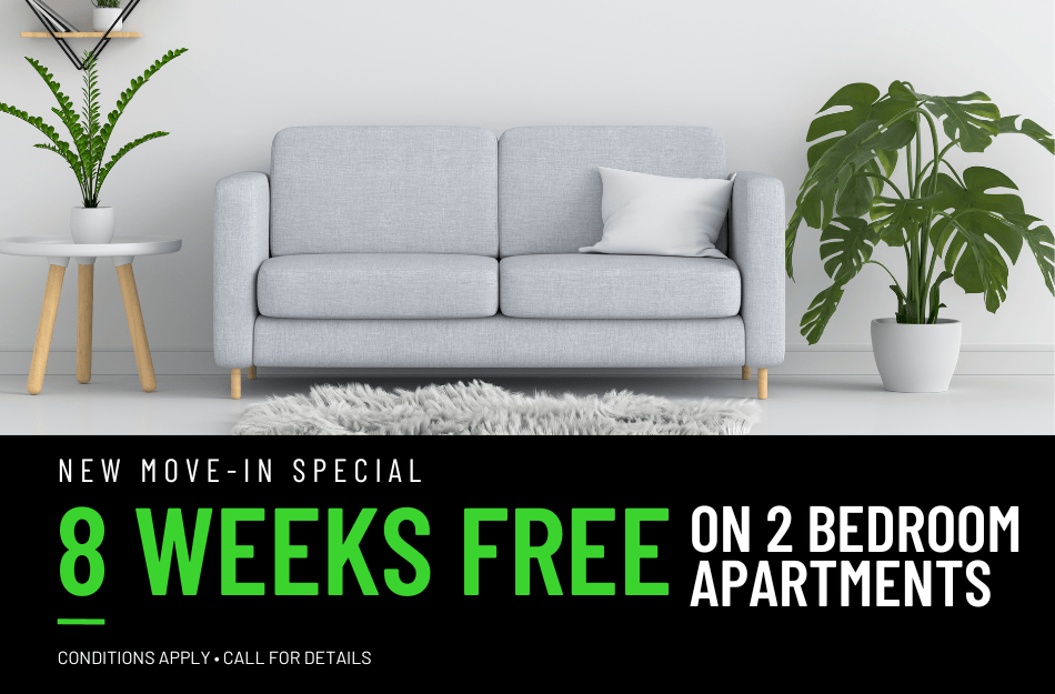 Get 8 weeks FREE on 2 bedroom floor plans for a limited time! Conditions apply, call for details.
